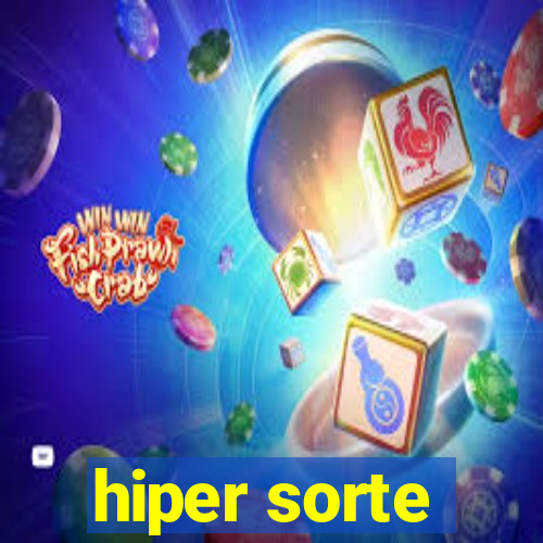 hiper sorte